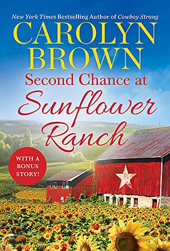 Second Chance at Sunflower Ranch: Includes a Bonus Novella