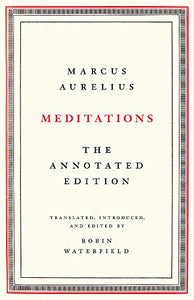 Meditations: The Annotated Edition