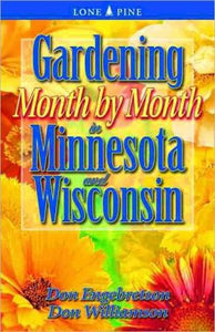 Gardening Month by Month in Minnesota and Wisconsin