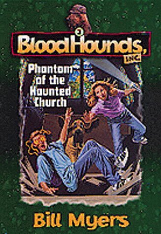 Phantom of the Haunted Church (Bloodhounds, Inc. #3)