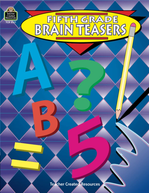 Fifth Grade Brain Teasers: Grade 5