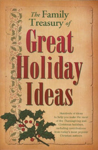 The Family Treasury of Great Holiday Ideas