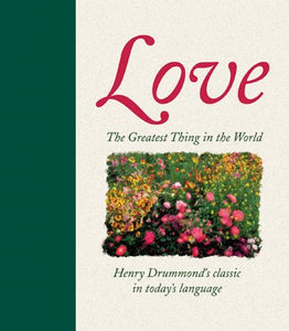 The Greatest Thing in the World: Love