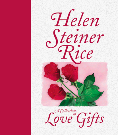 A Collection of Love Gifts - Helen Steiner Rice