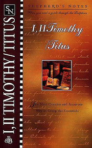 Shepherd's Notes: 1 & 2 Timothy/Titus