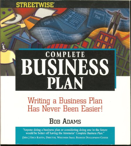 Streetwise Complete Business Plan: Writing a Business Plan Has Never Been Easier!