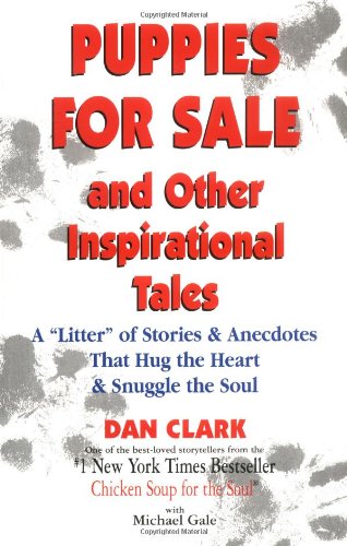 Puppies for Sale and Other Inspirational Tales: A 