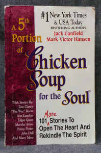 A 5th Portion of Chicken Soup for the Soul: 101 More Stories to Open the Heart and Rekindle the Spirit