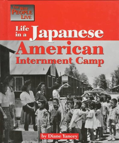 Life in a Japanese American Internment Camp (Way People Live)