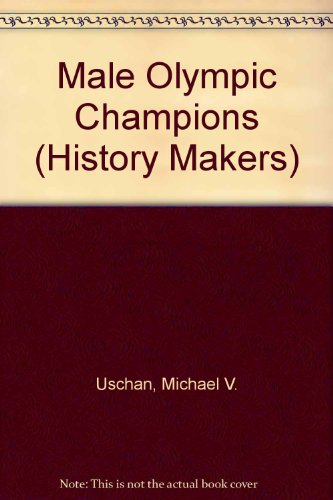 Male Olympic Champions (History Makers)