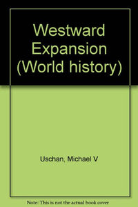 World History Series - Westward Expansion