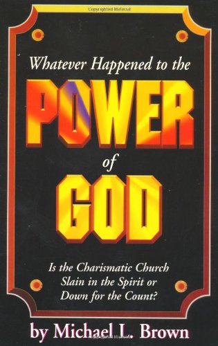 Whatever Happened to the Power of God