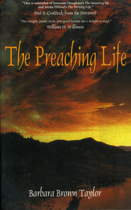 The Preaching Life (Dan Josselyn Memorial Publication (Paperback))