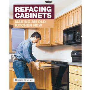 Refacing Cabinets: Making an Old Kitchen New (Fine Homebuilding)