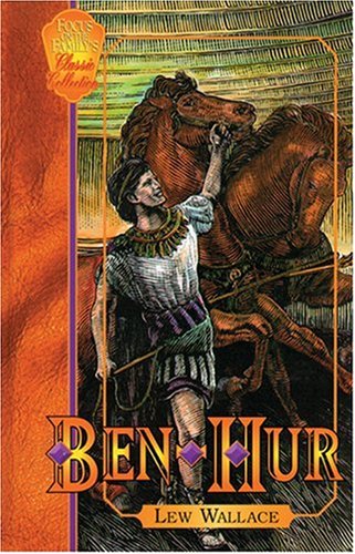 Ben-Hur: A Tale of the Christ (Focus on the Family's Classic Collection, 2)