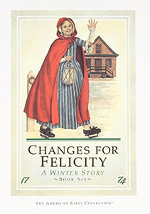 Changes For Felicity (American Girl Collection)