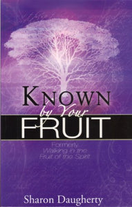 Known by Your Fruit