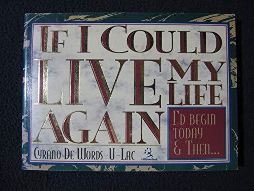 If I Could Live My Life Again