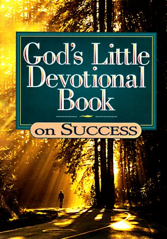 God's Little Devotional Book on Success (God's Little Devotional Book Series)