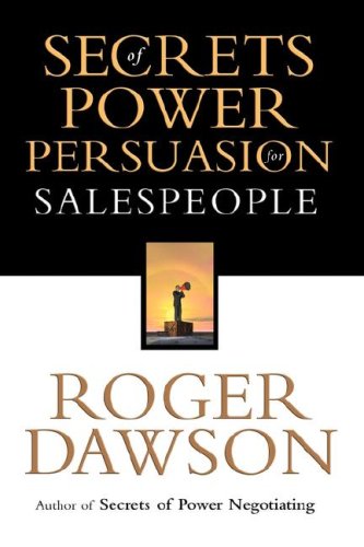 Secrets of Power Persuasion for Salespeople