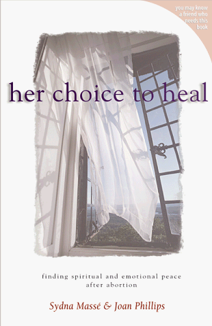 Her Choice to Heal: Finding Spiritual and Emotional Peace After Abortion