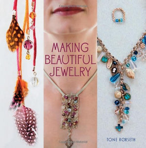 Making Beautiful Jewelry