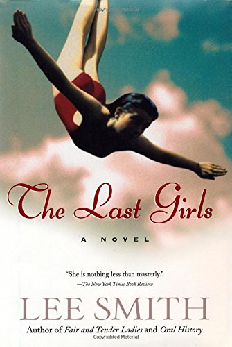 The Last Girls (Shannon Ravenel Books)