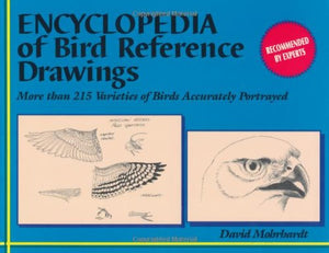 Encyclopedia of Bird Reference Drawings: More Than 215 Varieties of Birds Accurately Portrayed