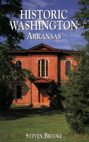 Historic Washington, Arkansas