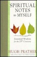 Spiritual Notes to Myself: Essential Wisdom for the 21st Century