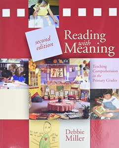 Reading with Meaning, 2nd Edition: Teaching Comprehension in the Primary Grades