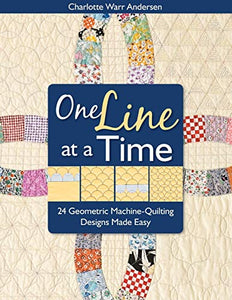 One Line at a Time: 24 Geometric Machine-Quilting Designs Made Easy