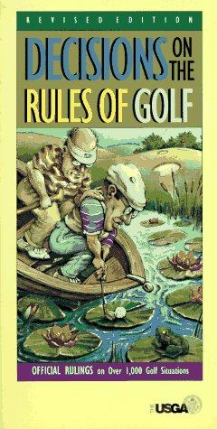 Decisions On The Rules Of Golf: Official Rulings on Over 1,000 Golf Situations
