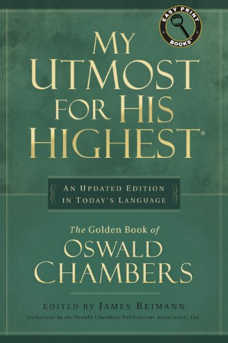 My Utmost for His Highest: Updated Edition, Large Print (Easy Print Books)