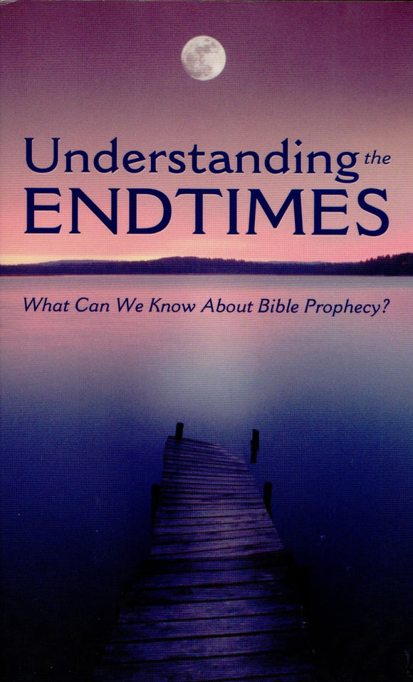 Understanding the Endtimes