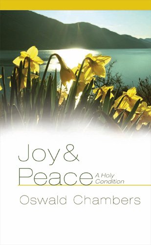 Joy & Peace: A Holy Condition