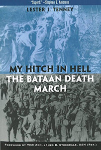 My Hitch in Hell: The Bataan Death March (Memories of War)