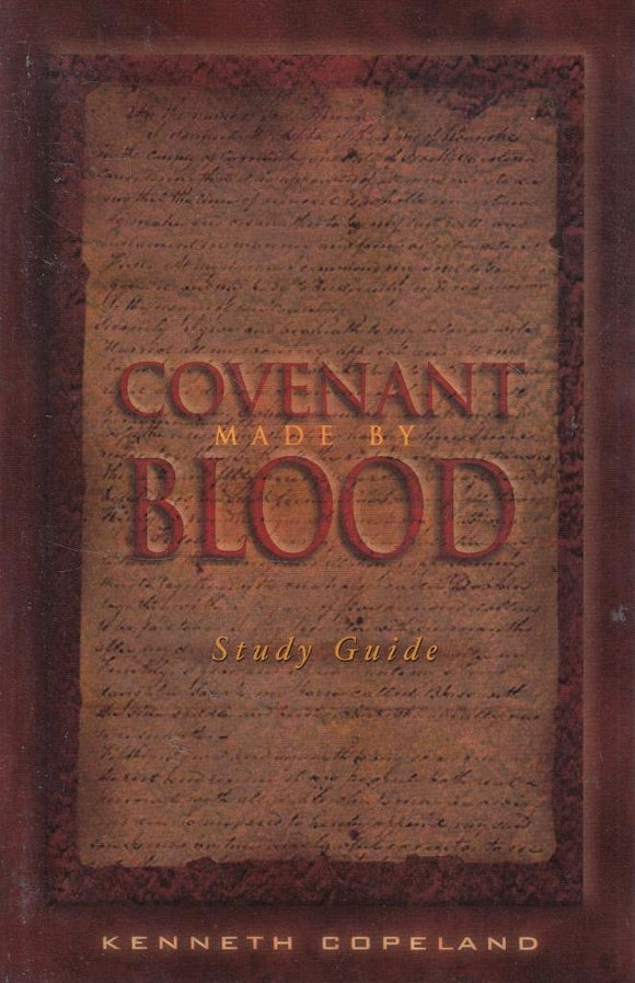 Covenant Made By Blood (Study Guide)