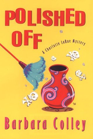 Polished Off (Charlotte LaRue Mystery Series, Book 3)