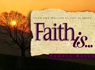 Faith Is...