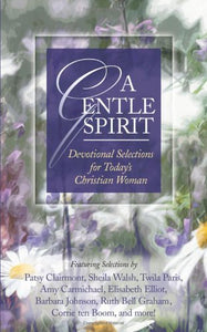 A Gentle Spirit: Devotional Selections for Today's Christian Woman (Inspirational Library Series)