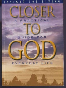 Closer to God A Practical Guide for Everyday Life