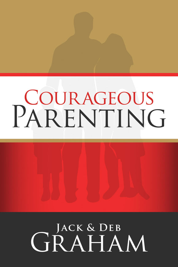 Courageous Parenting