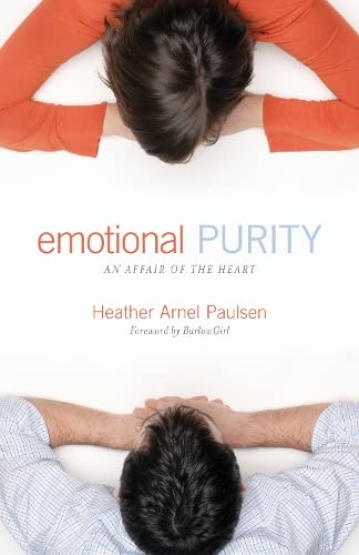 Emotional Purity: An Affair of the Heart (Includes Study Questions)