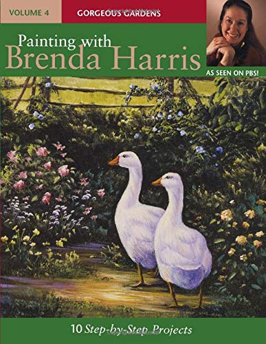 Painting with Brenda Harris, Volume 4: Gorgeous Gardens