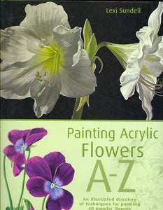 Painting Acrylic Flowers A to Z