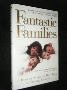 Fantastic Families: 6 Proven Steps to Building a Strong Family