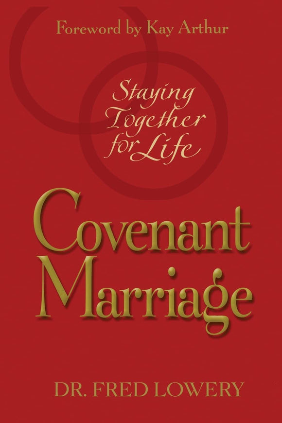 Covenant Marriage: Staying Together for Life