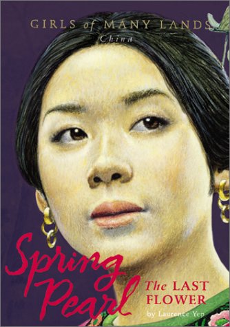 Spring Pearl: The Last Flower (Girls of Many Lands-CHINA)