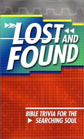 Lost and Found: Bible Trivia for the Searching Soul